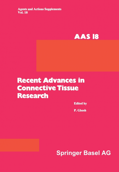 Recent Advances in Connective Tissue Research