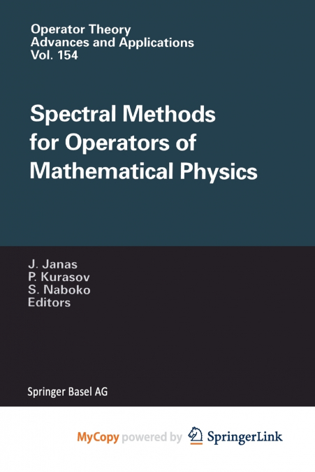 Spectral Methods for Operators of Mathematical Physics