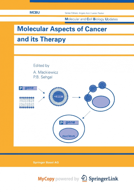 Molecular Aspects of Cancer and its Therapy