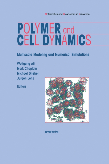 Polymer and Cell Dynamics