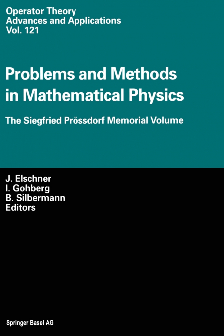 Problems and Methods in Mathematical Physics