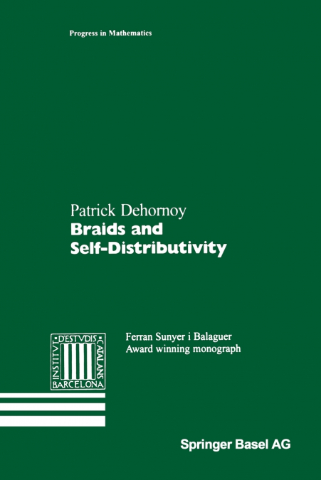 Braids and Self-Distributivity
