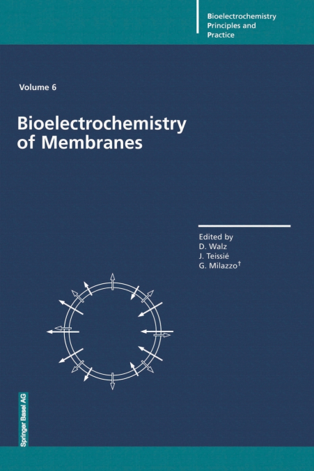 Bioelectrochemistry of Membranes