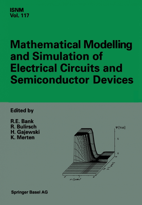 Mathematical Modelling and Simulation of Electrical Circuits and Semiconductor Devices