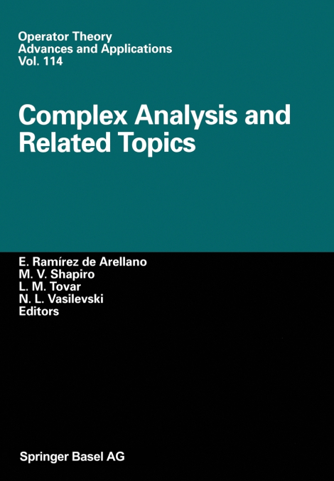 Complex Analysis and Related Topics