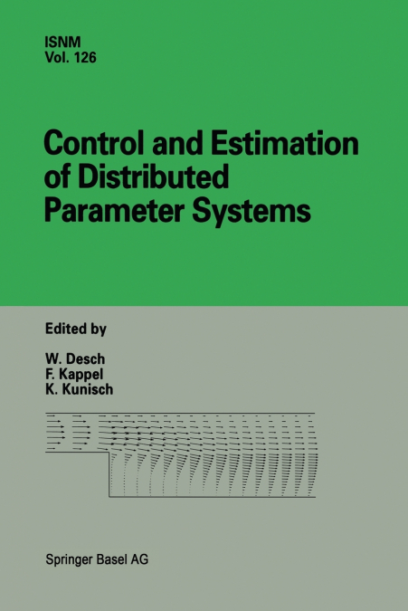 Control and Estimation of Distributed Parameter Systems