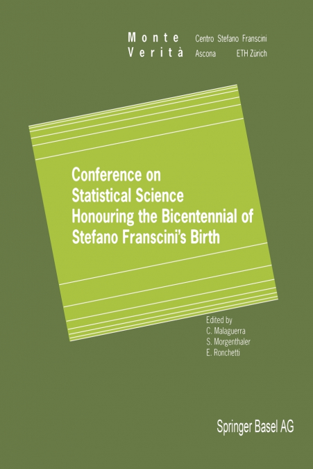 Conference on Statistical Science Honouring the Bicentennial of Stefano Franscini’s Birth