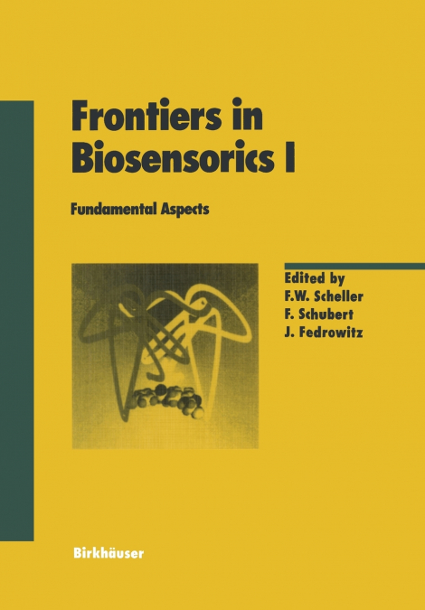 Frontiers in Biosensorics I