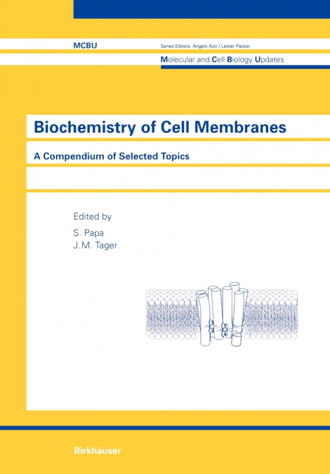 Biochemistry of Cell Membranes