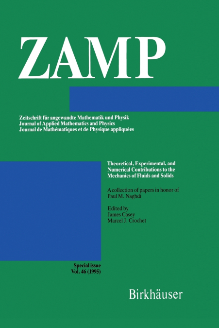 Theoretical, Experimental, and Numerical Contributions to the Mechanics of Fluids and Solids