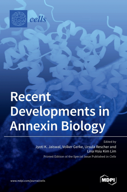 Recent Developments in Annexin Biology