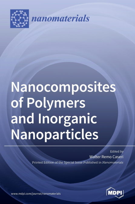 Nanocomposites of Polymers and Inorganic Nanoparticles