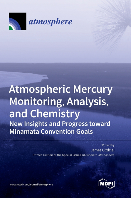 Atmospheric Mercury Monitoring, Analysis, and Chemistry