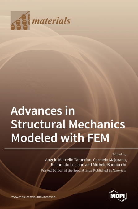 Advances in Structural Mechanics Modeled with FEM