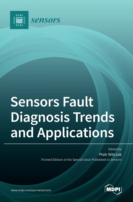 Sensors Fault Diagnosis Trends and Applications
