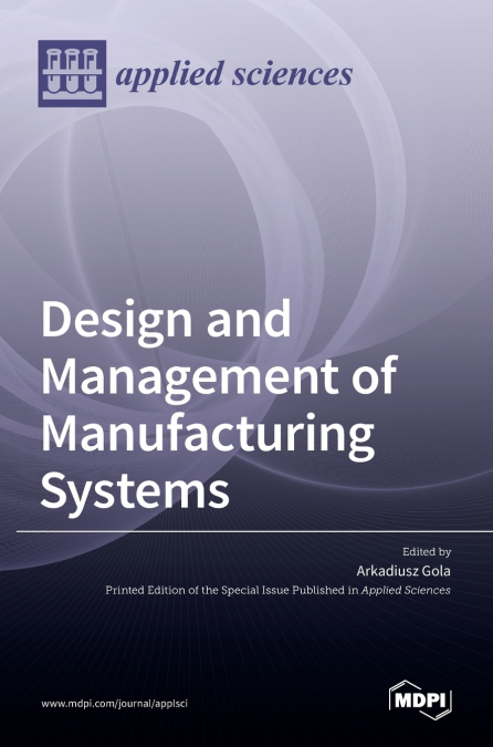 Design and Management of Manufacturing Systems