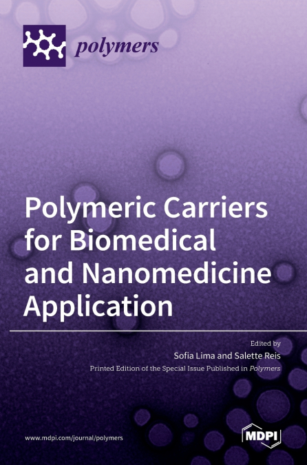 Polymeric Carriers for Biomedical and Nanomedicine Application