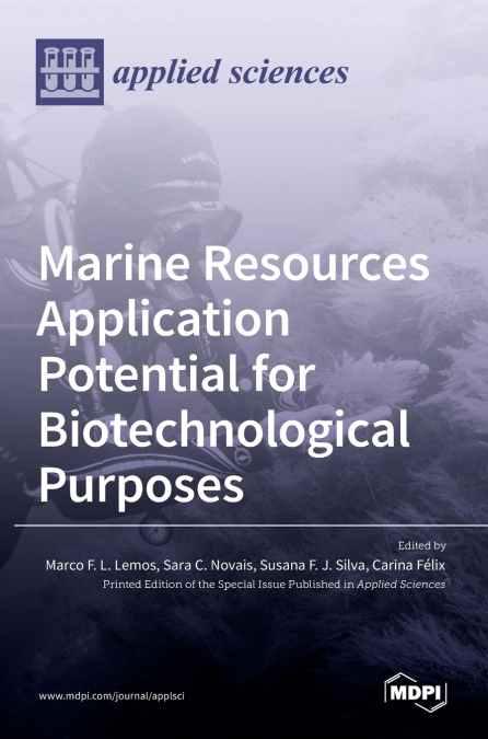 Marine Resources Application Potential for Biotechnological Purposes