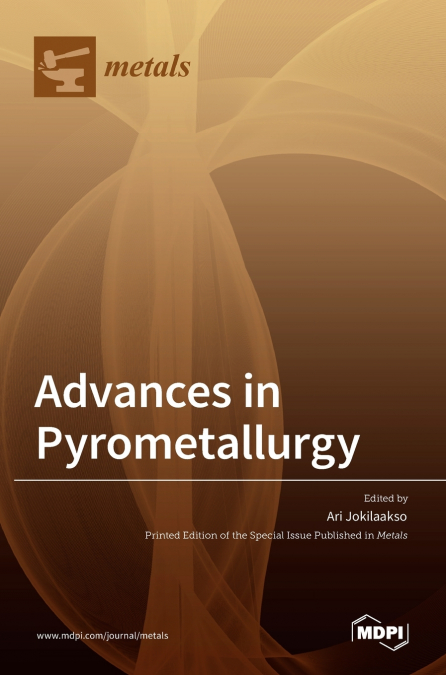 Advances in Pyrometallurgy