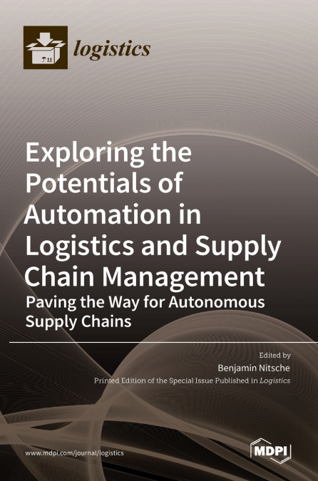 Exploring the Potentials of Automation in Logistics and Supply Chain Management