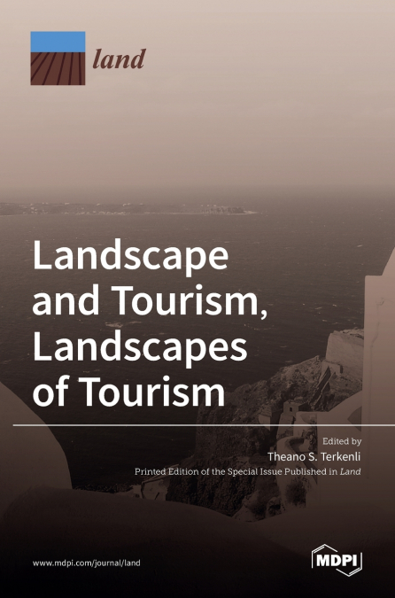 Landscape and Tourism, Landscapes of Tourism