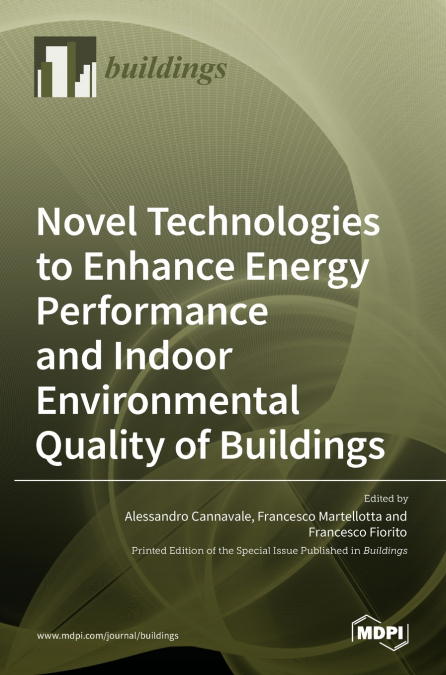 Novel Technologies to Enhance Energy Performance and Indoor Environmental Quality of Buildings