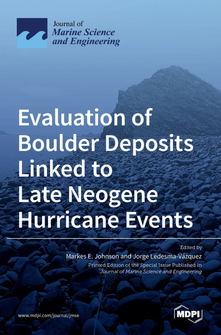 Evaluation of Boulder Deposits Linked to Late Neogene Hurricane Events