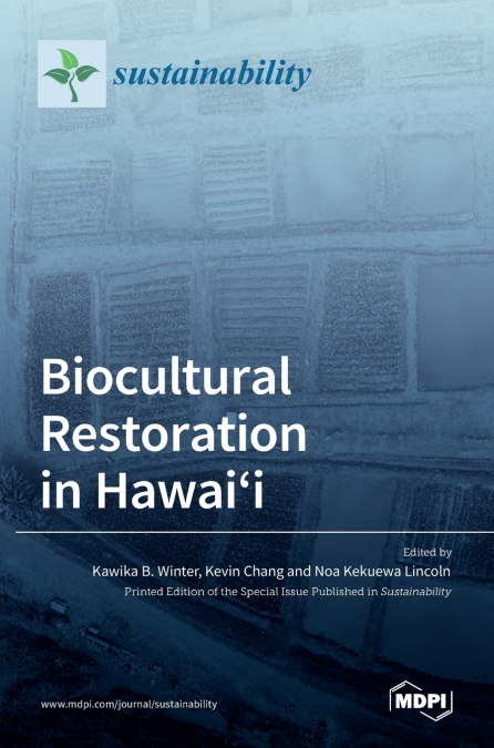 Biocultural Restoration in Hawai’i