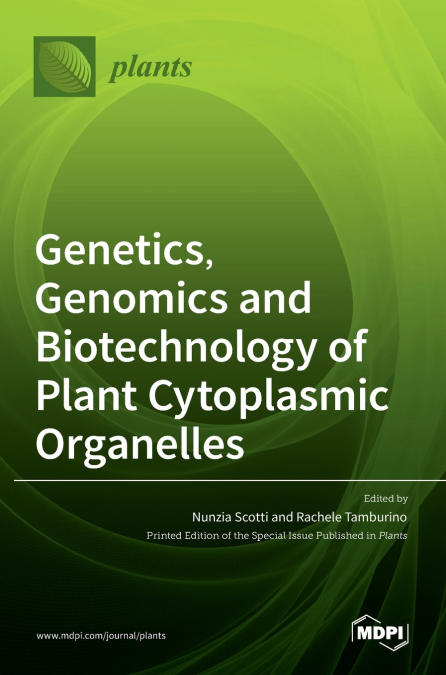 Genetics, Genomics and Biotechnology of Plant Cytoplasmic Organelles