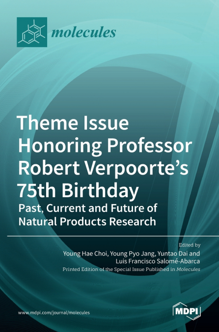 Theme Issue Honoring Professor Robert Verpoorte’s 75th Birthday