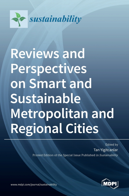 Reviews and Perspectives on Smart and Sustainable Metropolitan and Regional Cities