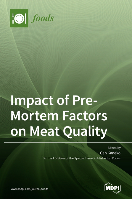 Impact of Pre-Mortem Factors on Meat Quality