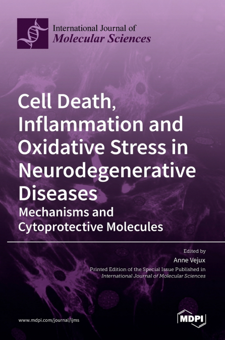 Cell Death, Inflammation and Oxidative Stress in Neurodegenerative Diseases