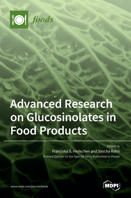 Advanced Research on Glucosinolates in Food Products