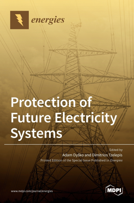Protection of Future Electricity Systems