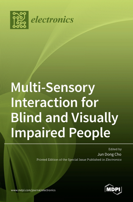 Multi-Sensory Interaction for Blind and Visually Impaired People