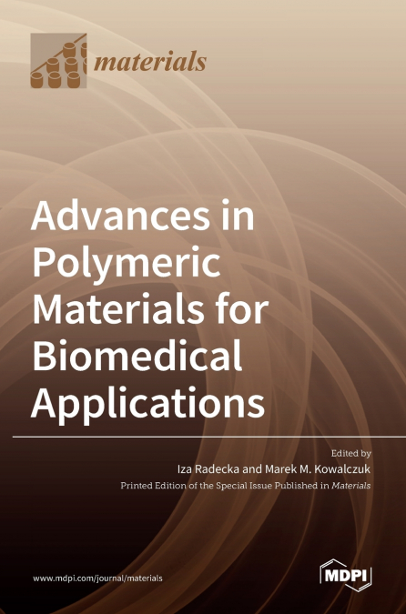 Advances in Polymeric Materials for Biomedical Applications