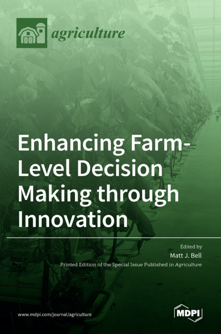 Enhancing Farm-Level Decision Making through Innovation