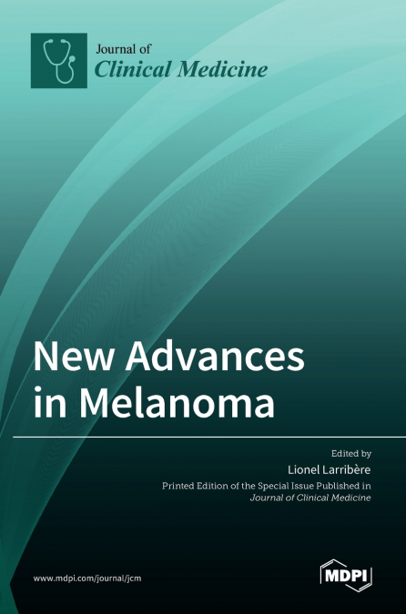 New Advances in Melanoma