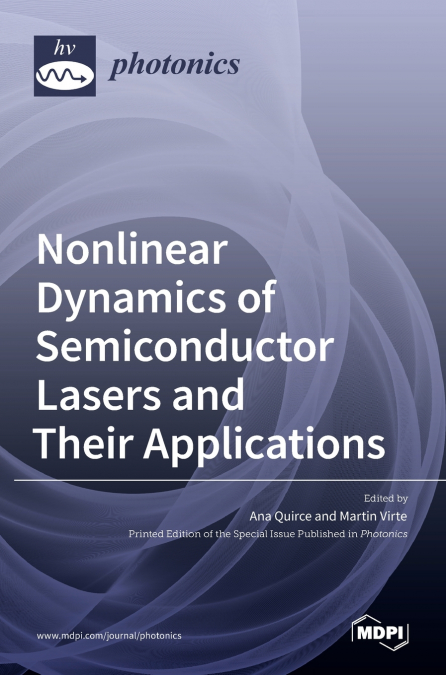 Nonlinear Dynamics of Semiconductor Lasers and Their Applications