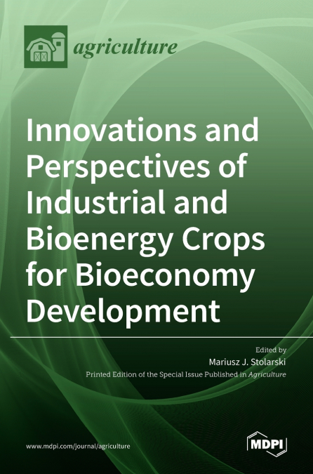 Innovations and Perspectives of Industrial and Bioenergy Crops for Bioeconomy Development