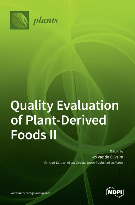 Quality Evaluation of Plant-Derived Foods Ⅱ