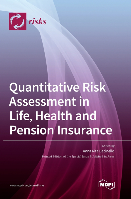 Quantitative Risk Assessment in Life, Health and Pension Insurance