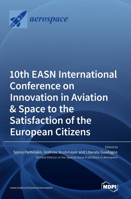 10th EASN International Conference on Innovation in Aviation & Space to the Satisfaction of the European Citizens
