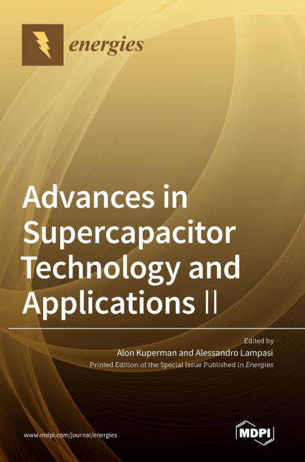 Advances in Supercapacitor Technology and Applications Ⅱ