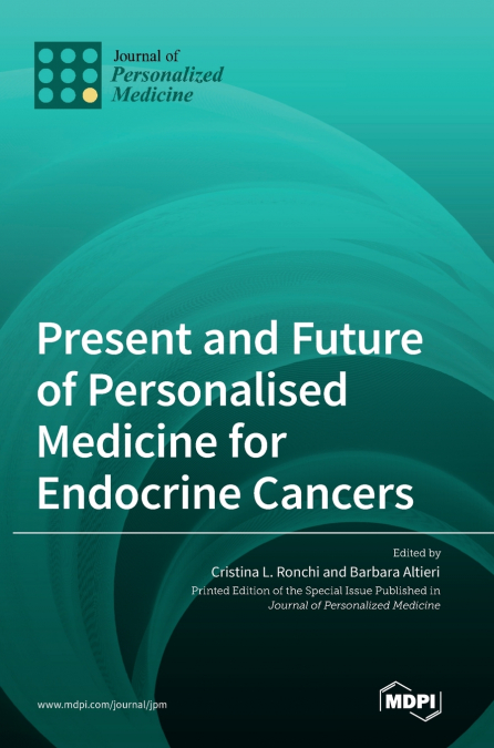 Present and Future of Personalised Medicine for Endocrine Cancers