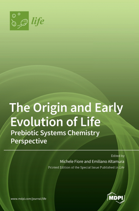 The Origin and Early Evolution of Life