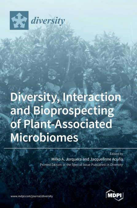 Diversity, Interaction and Bioprospecting of Plant-Associated Microbiomes