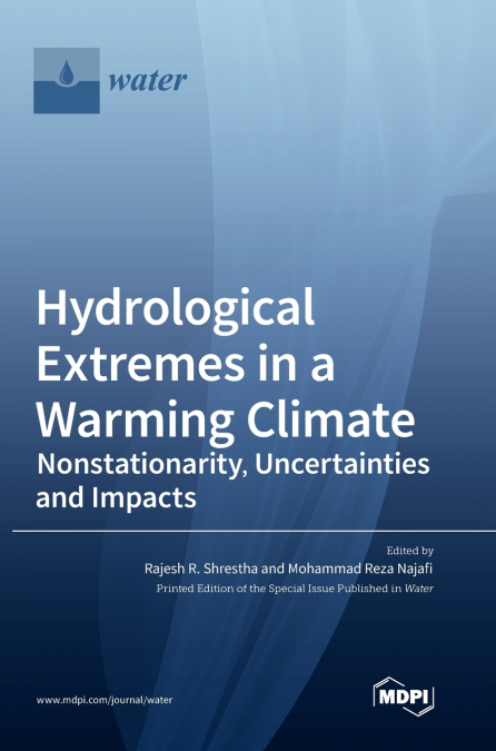 Hydrological Extremes in a Warming Climate