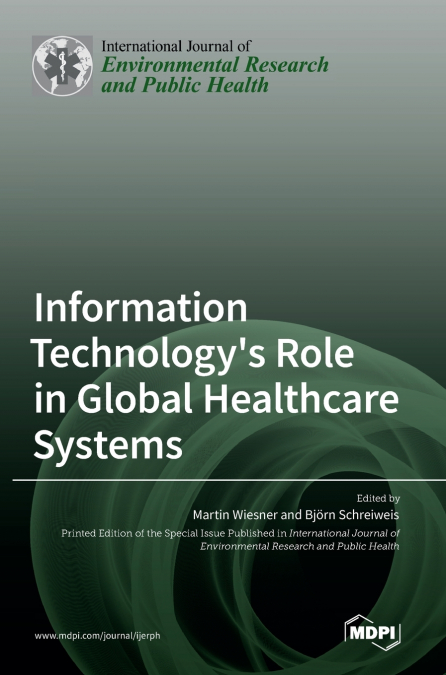 Information Technology’s Role in Global Healthcare Systems